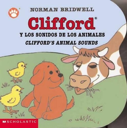 Clifford y los Sonidos de los Animales/Clifford's Animal Sounds by Norman Bridwell 9780439551090