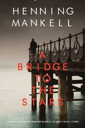 A Bridge to the Stars by Henning Mankell 9780440240426