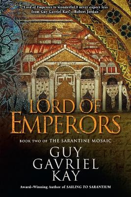 Lord of Emperors by Guy Gavriel Kay 9780451463548