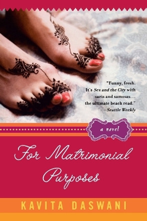 For Matrimonial Purposes by Kavita Daswani 9780452285521