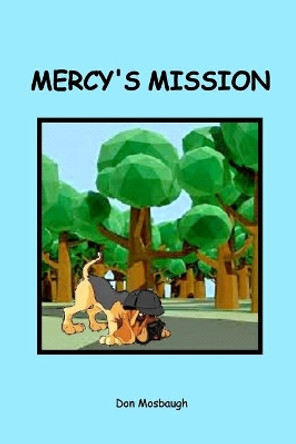 Mercy Mission by Don Mosbaugh 9780464438830