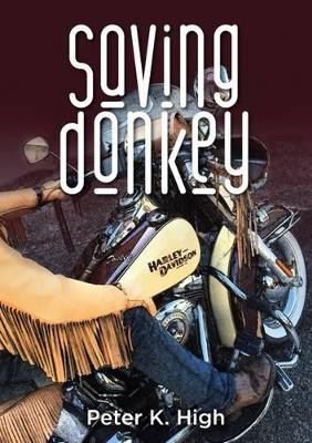 Saving Donkey by Peter K. High 9780473357443