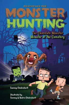 Monster Hunting, Monster at the Cemetery by Tanmoy Chakrabarti 9780473515140