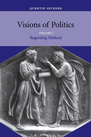 Visions of Politics by Quentin Skinner 9780521589260