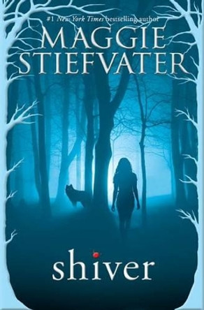 Shiver (Shiver, Book 1) by Maggie Stiefvater 9780545682787