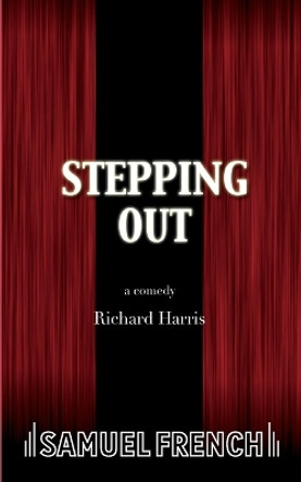 Stepping Out by Richard Harris 9780573690488