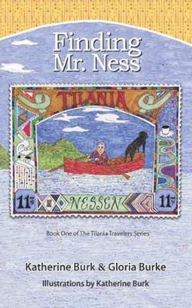 Finding Mr. Ness by Gloria Burke 9780578048314