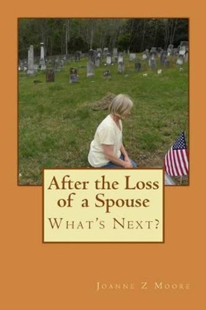 After the Loss of a Spouse: What's Next? by Lisa Saunders 9780578169217