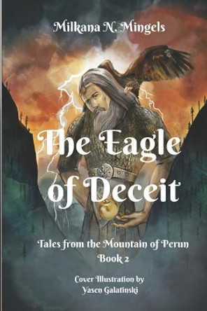 The Eagle of Deceit by Milkana N Mingels 9780578428383