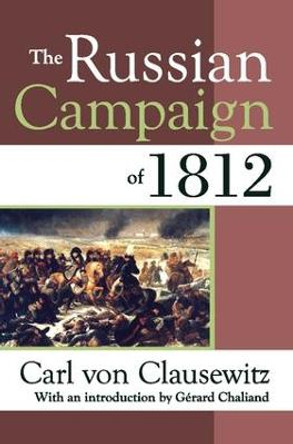 The Russian Campaign of 1812 by Carl von Clausewitz