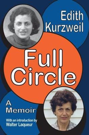 Full Circle: A Memoir by Edith Kurzweil