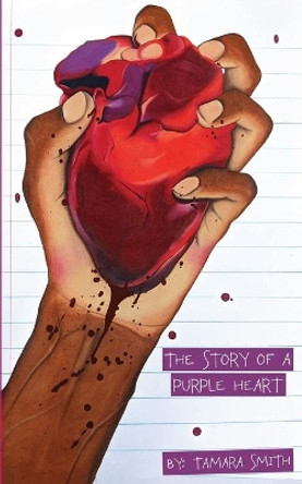 The Story of a Purple Heart by Jameisha Whalon 9780578523392