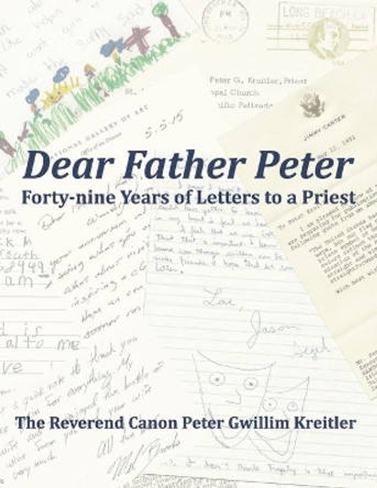 Dear Father Peter: Forty-nine Years of Letters to a Priest (Black & White Version) by Dorothy Dordelman Pearson 9780578572390