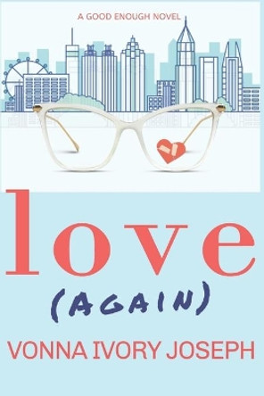 Love Again by Vonna Ivory Joseph 9780578701158