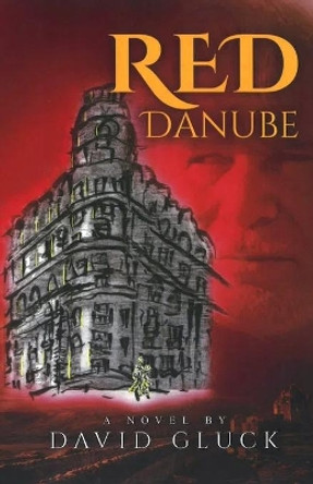 Red Danube by David Gluck 9780578701820