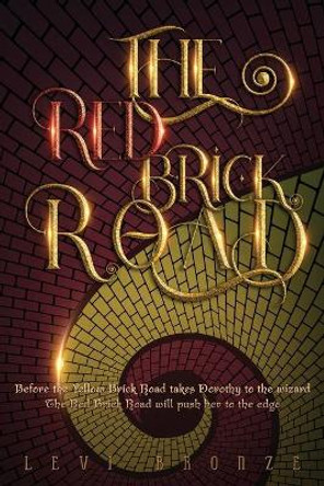The Red Brick Road by Levi Bronze 9780578862071