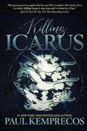 Killing Icarus by Paul Kemprecos 9780578876818