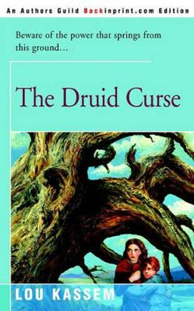 The Druid Curse by Lou Kassem 9780595089208