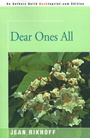 Dear Ones All by Jean Rikhoff 9780595146406