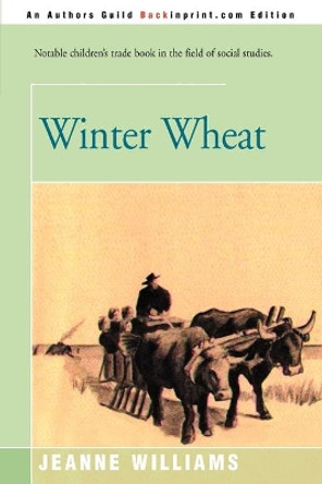 Winter Wheat by Jeanne Williams 9780595146413