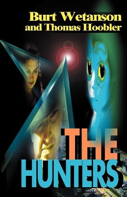 The Hunters by Burt Wetanson 9780595148547