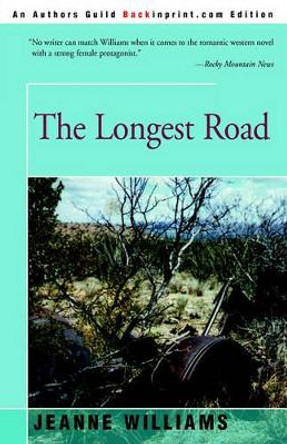 The Longest Road by Jeanne Williams 9780595161010