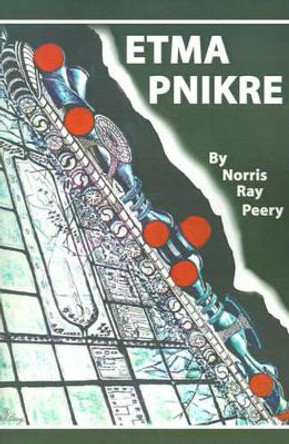 Etma Pnikre by Norris Ray Peery 9780595167685