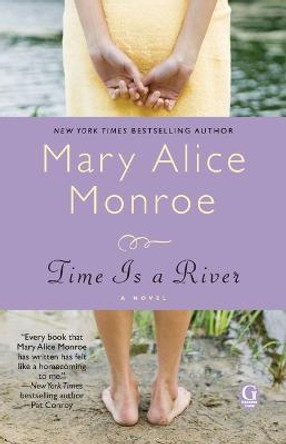 Time Is a River by Mary Alice Monroe