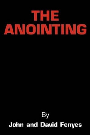 The Anointing by John Fenyes 9780595191130