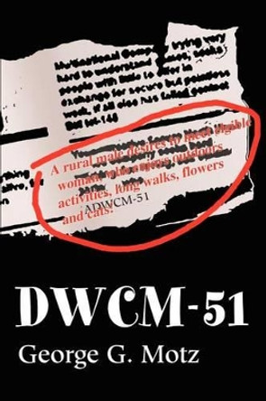 Dwcm-51 by George G Motz 9780595226917