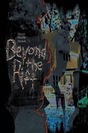 Beyond The Rift by Dennis Patrick Michels 9780595259571