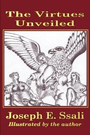 The Virtues Unveiled by Joseph E Ssali 9780595282364