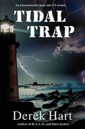 Tidal Trap by Derek Hart 9780595315581