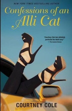 Confessions of an Alli Cat: The Cougar Chronicles by Courtney Cole 9780615722214