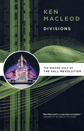 Divisions by Ken MacLeod 9780765321190