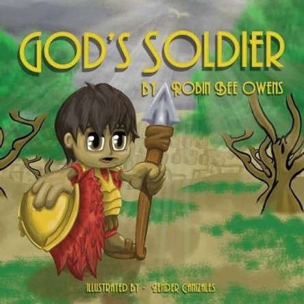 God's Soldier by Robin Bee Owens 9780692476178