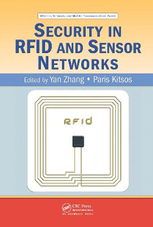 Security in RFID and Sensor Networks by Paris Kitsos