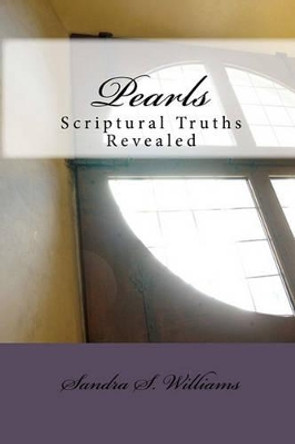 Pearls: Scriptural Truths Revealed by Peterborough 9780615444116