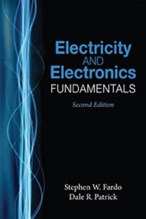 Electricity and Electronics Fundamentals by Dale R. Patrick