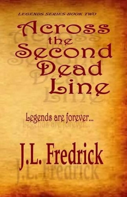 Across the Second Dead Line by J L Fredrick 9780615747675