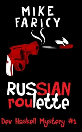 Russian Roulette by Mike Faricy 9780615521060