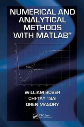 Numerical and Analytical Methods with MATLAB by William Bober