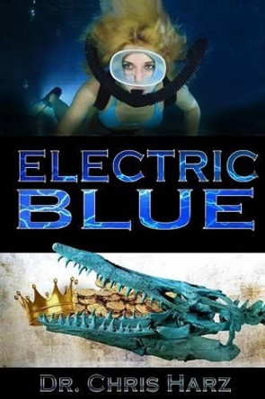 Electric Blue by Chris Harz 9780990328407