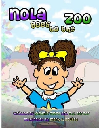 Nola Goes to the Zoo by T J Barnes 9780615784786