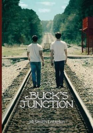 Buck's Junction by Jill Smith Entrekin 9780615813264