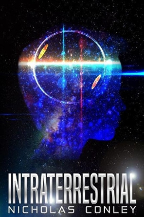 Intraterrestrial by Nicholas Conley 9780615814339