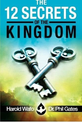 The 12 Secrets of the Kingdom by Phil Gates 9780615682891