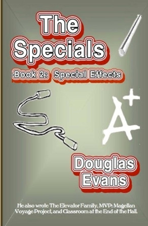 The Specials Book 2: Special Effects by Douglas Evans 9780615763026