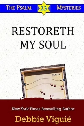 Restoreth My Soul by Debbie Viguie 9780615779492