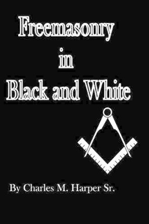 Freemasonry in Black and White by Mir Omar Ali 9780615819068